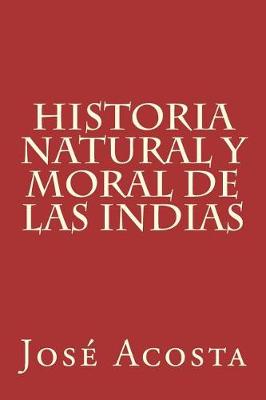 Book cover for Historia Natural y Moral de Las Indias