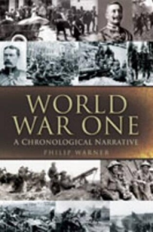 Cover of World War One: a Chronological Narrative