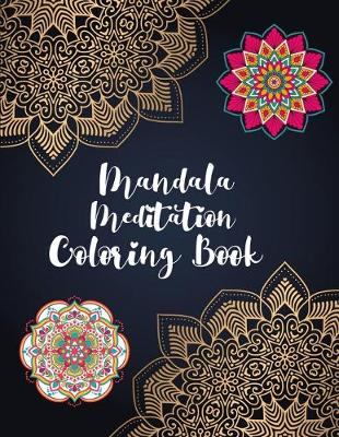 Book cover for Mandala Meditation Coloring Book