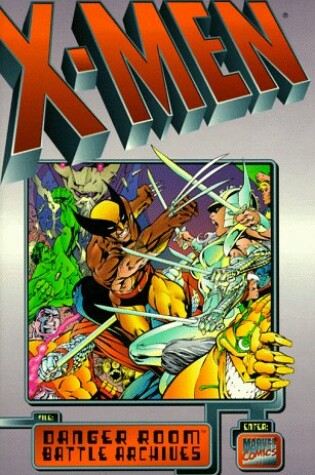 Cover of X-Men: Danger Room Battles Archives