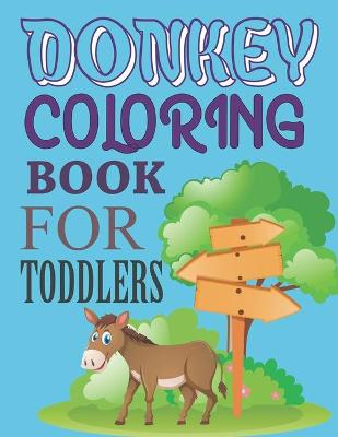 Book cover for Donkey Coloring Book For Toddlers