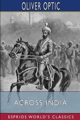 Book cover for Across India (Esprios Classics)