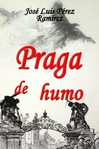Cover of Praga de humo