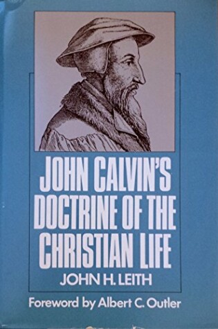 Cover of John Calvin's Doctrine of the Christian Life