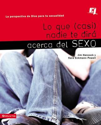 Book cover for Lo Que (Casi) Nadie Te Dira Acerca del Sexo