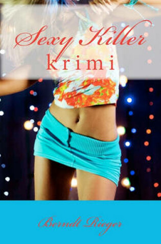 Cover of Sexy Killer. Krimi