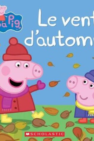 Cover of Peppa Pig: Le Vent d'Automne