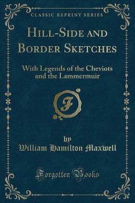 Book cover for Hill-Side and Border Sketches