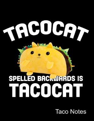 Book cover for Tacocat Spelled Backwards Is Tacocat Taco Notes