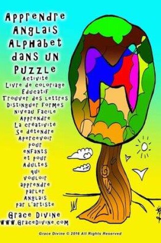 Cover of Apprendre Anglais Alphabet dans un Puzzle Activité Livre de coloriage Éducatif Trouver des lettres Distinguer formes niveau facile Apprendre La créativité Se détendre Apercevoir pour enfants et pour Adultes qui vouloir apprendre