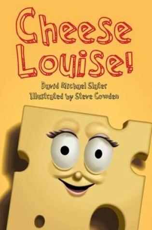 Cover of Cheese Louise!