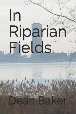 Book cover for In Riparian Fields