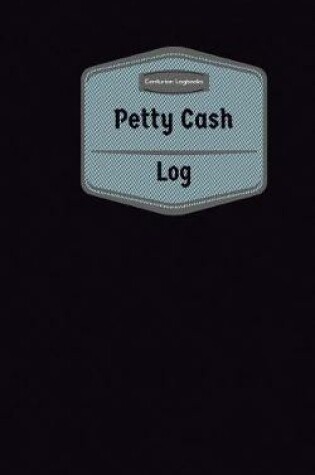Cover of Petty Cash Log (Logbook, Journal - 96 pages, 5 x 8 inches)