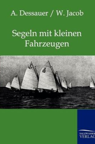 Cover of Segeln mit kleinen Fahrzeugen