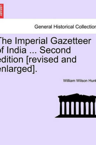 Cover of The Imperial Gazetteer of India ... Second Edition [Revised and Enlarged]. Vol. VI