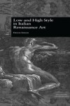 Book cover for Low and High Style in Italian Renaissance Art
