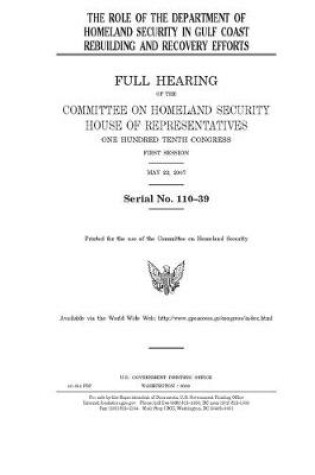 Cover of The role of the Department of Homeland Security in Gulf Coast rebuilding and recovery efforts