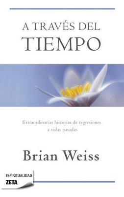 Book cover for A Traves del Tiempo / Through Time Into Healing