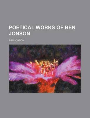 Book cover for Poetical Works of Ben Jonson