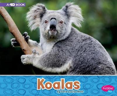 Book cover for Koalas: a 4D Book (Australian Animals)