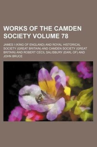 Cover of Works of the Camden Society Volume 78