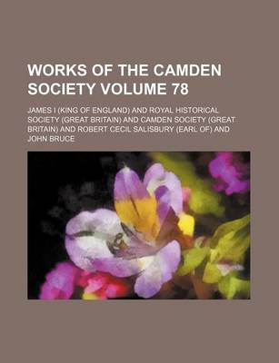 Book cover for Works of the Camden Society Volume 78