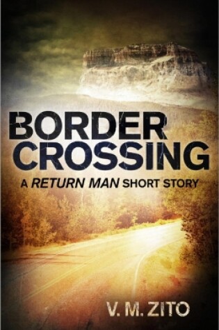 Cover of Border Crossing: A Return Man Short Story