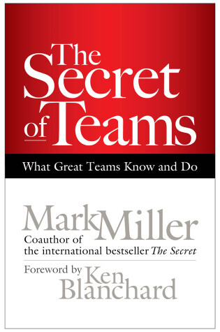 Cover of The Secret of Teams: What Great Teams Know and Do