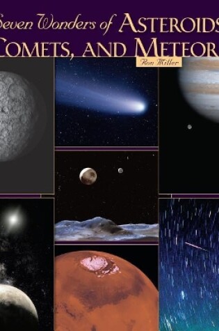 Cover of Seven Wonders of Asteroids, Comets, and Meteors