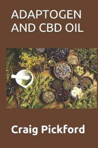 Cover of Adaptogen and CBD Oil