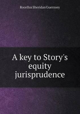 Book cover for A Key to Story's Equity Jurisprudence