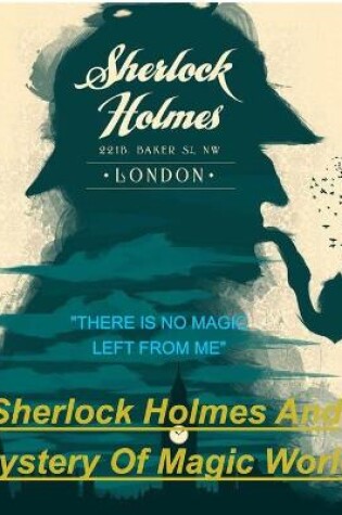 Cover of SHERLOCK HOLMES AND MYSTERY Of MAGIC WORLD