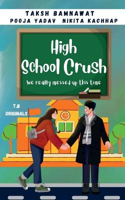 Book cover for High School Crush