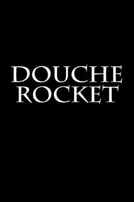 Book cover for Douche Rocket