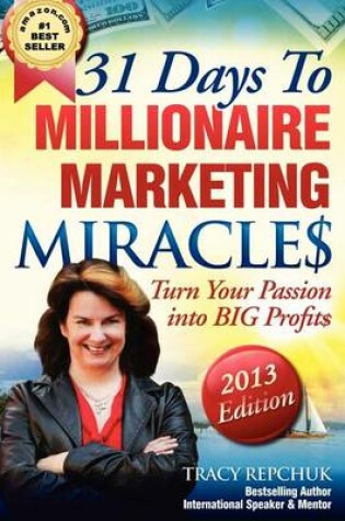 Cover of 31 Days to Millionaire Marketing Miracles