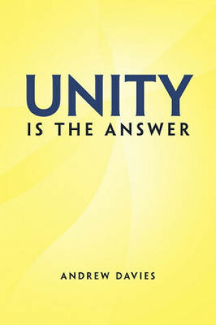 Cover of Unity Is the Answer
