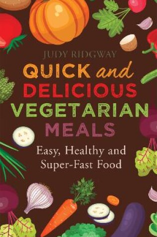 Cover of Quick and Delicious Vegetarian Meals