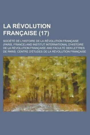 Cover of La Revolution Francaise (17 )