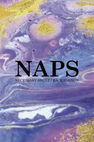 Cover of Naps Necessary Adult Peace Session
