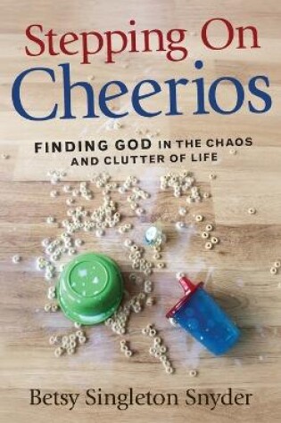 Cover of Stepping on Cheerios