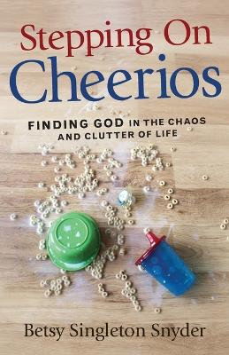 Book cover for Stepping on Cheerios