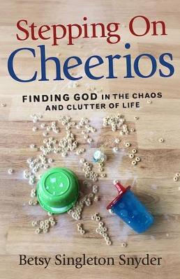 Book cover for Stepping on Cheerios
