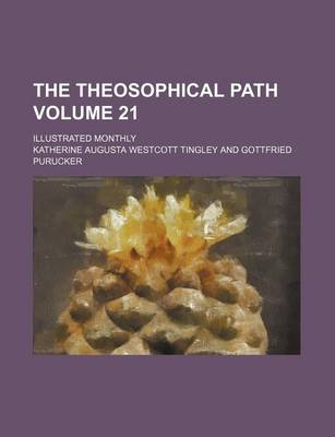 Book cover for The Theosophical Path Volume 21; Illustrated Monthly