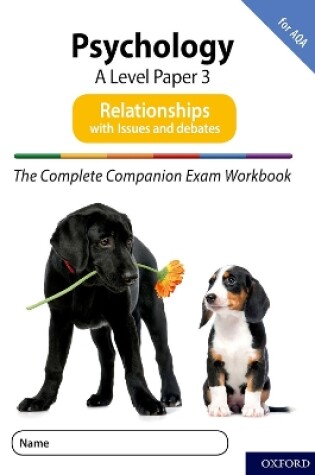 Cover of The Complete Companions for AQA Fourth Edition: 16-18: AQA Psychology A Level: Paper 3 Exam Workbook: Relationships