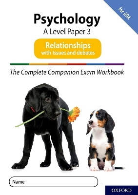 Cover of The Complete Companions for AQA Fourth Edition: 16-18: AQA Psychology A Level: Paper 3 Exam Workbook: Relationships