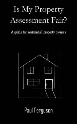 Book cover for Is My Property Assessment Fair?