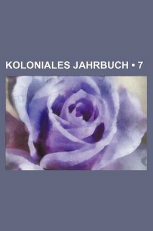 Cover of Koloniales Jahrbuch (7 )