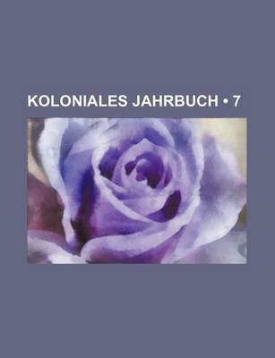 Book cover for Koloniales Jahrbuch (7 )