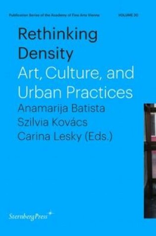 Cover of Rethinking Density – Art, Culture, and Urban Practices