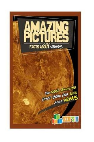 Cover of Amazing Pictures and Facts about Venus